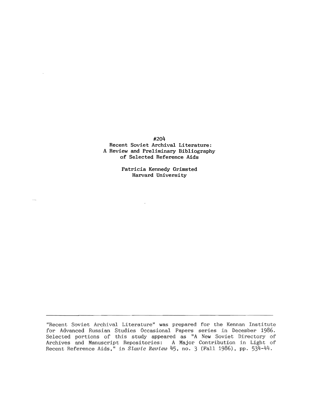 204 Recent Soviet Archival Literature: a Review and Preliminary Bibliography of Selected Reference Aids