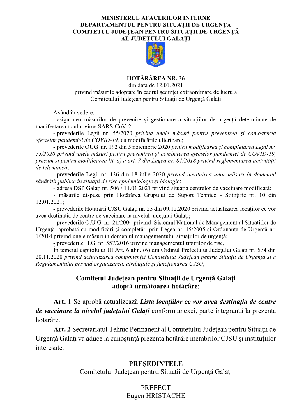 Comitetul Judeţean Pentru Situaţii De Urgenţă Galaţi Adoptă Următoarea Hotărâre