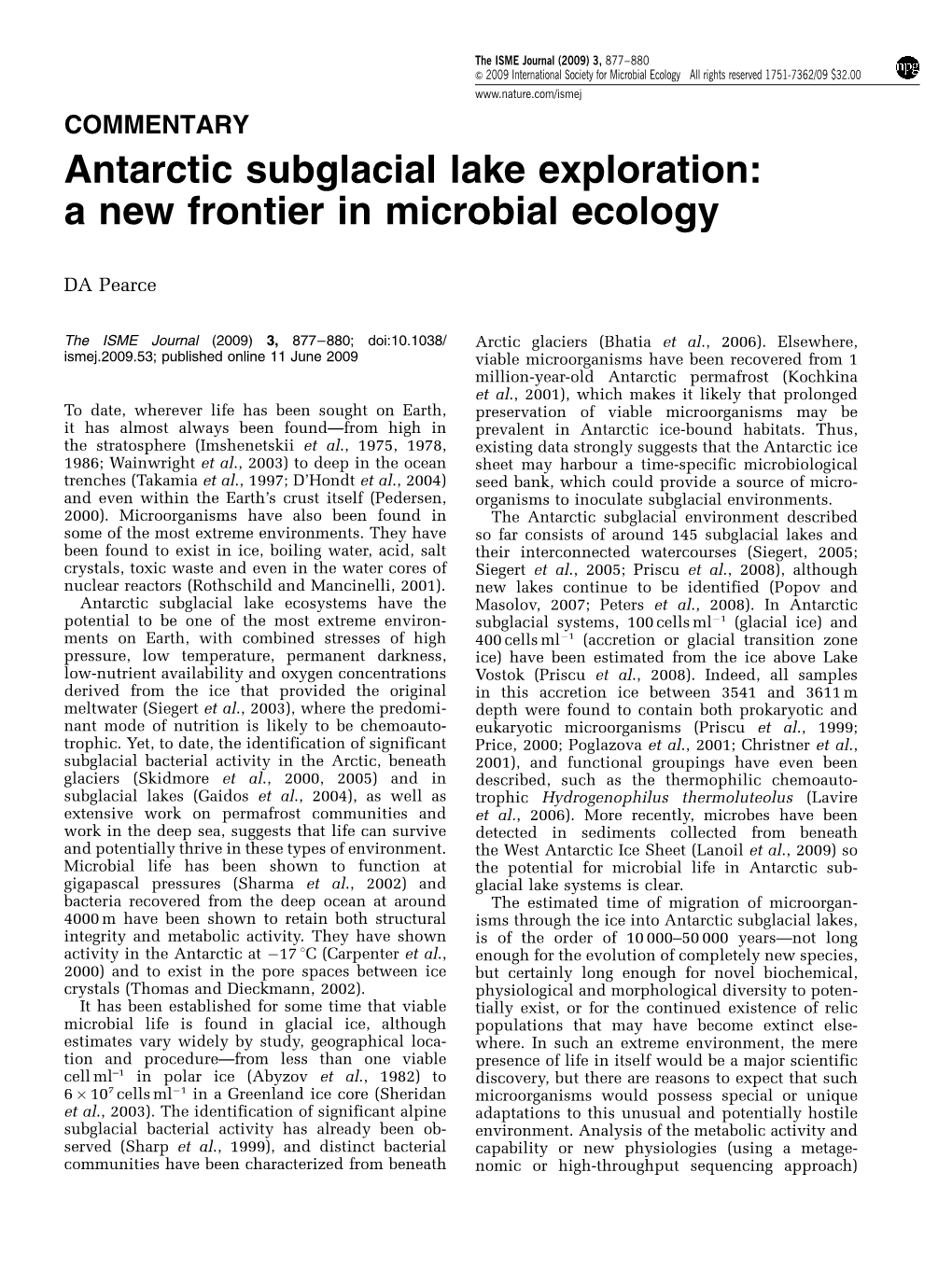 Antarctic Subglacial Lake Exploration: a New Frontier in Microbial Ecology