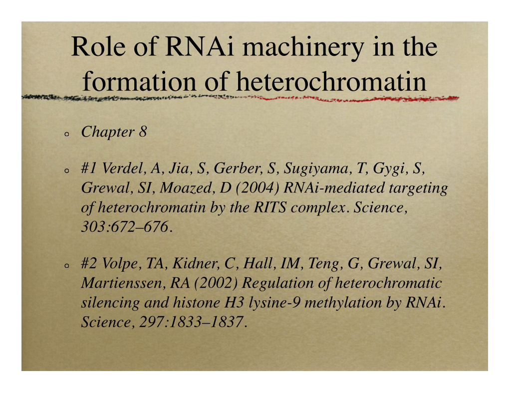 8 Rnai and Heterochromatin 2012