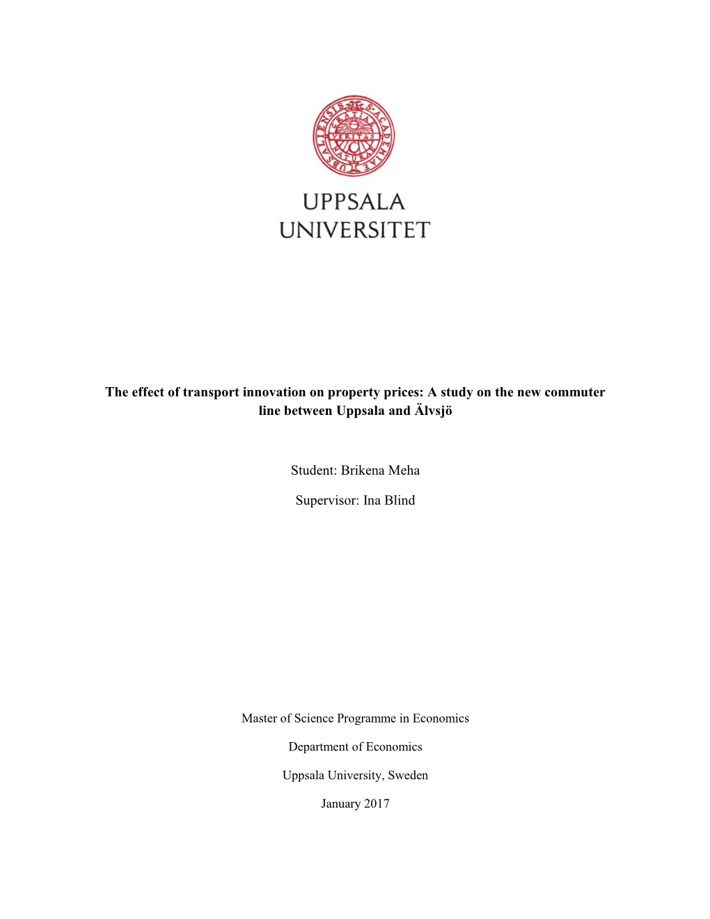 The Effect of Transport Innovation on Property Prices: a Study on the New Commuter Line Between Uppsala and Älvsjö