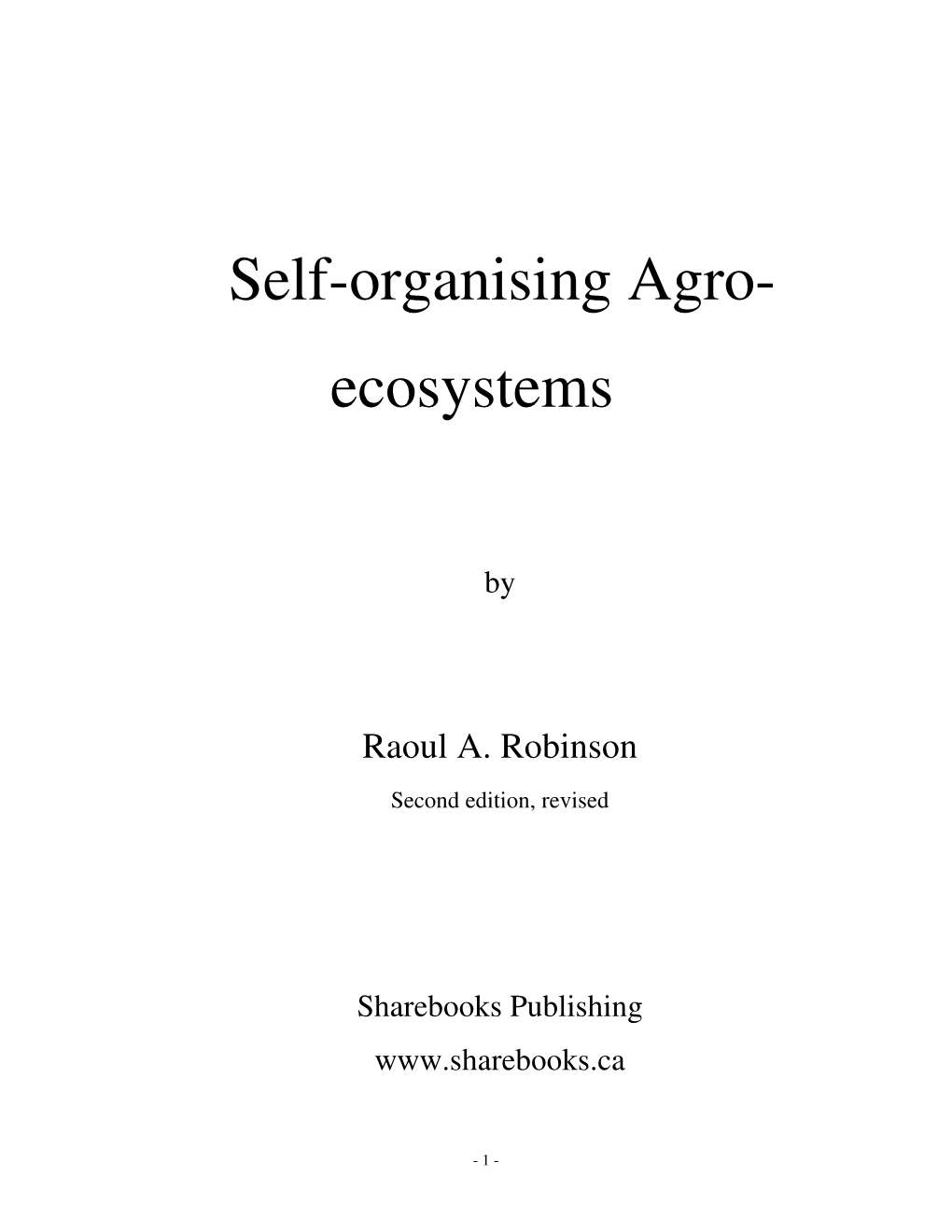 Self-Organising Agro- Ecosystems