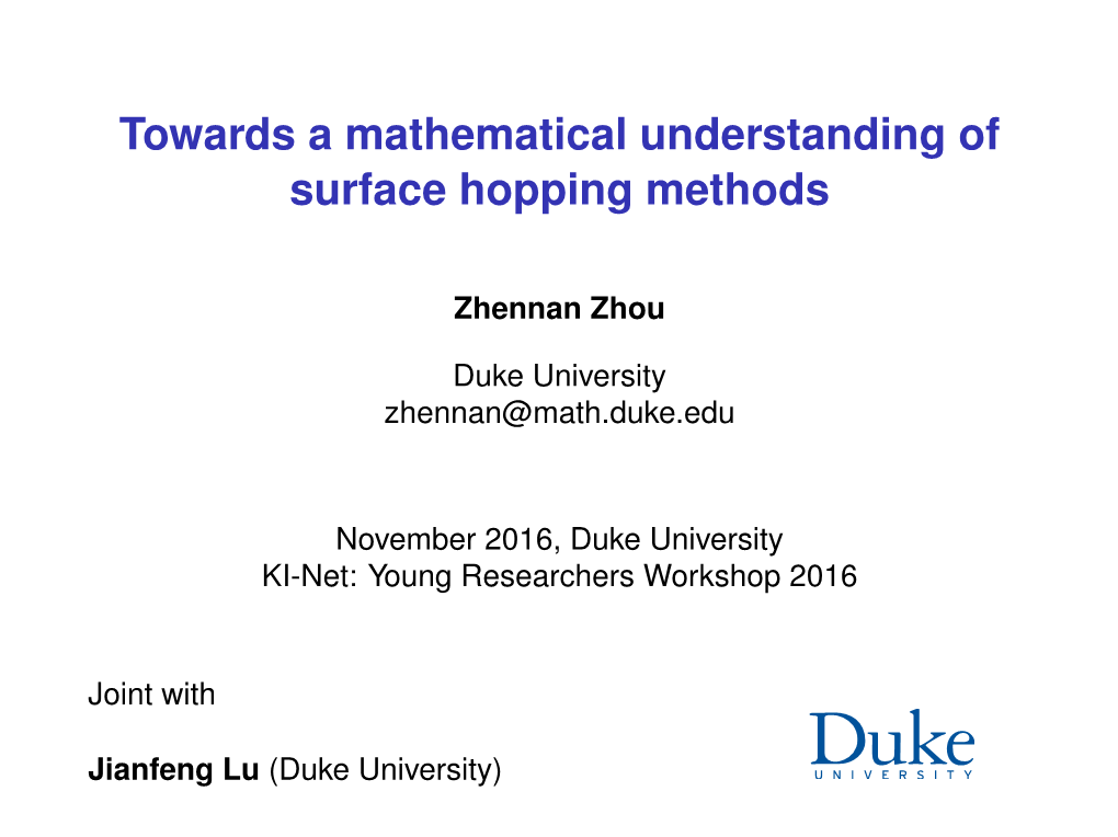 Towards a Mathematical Understanding of Surface Hopping Methods