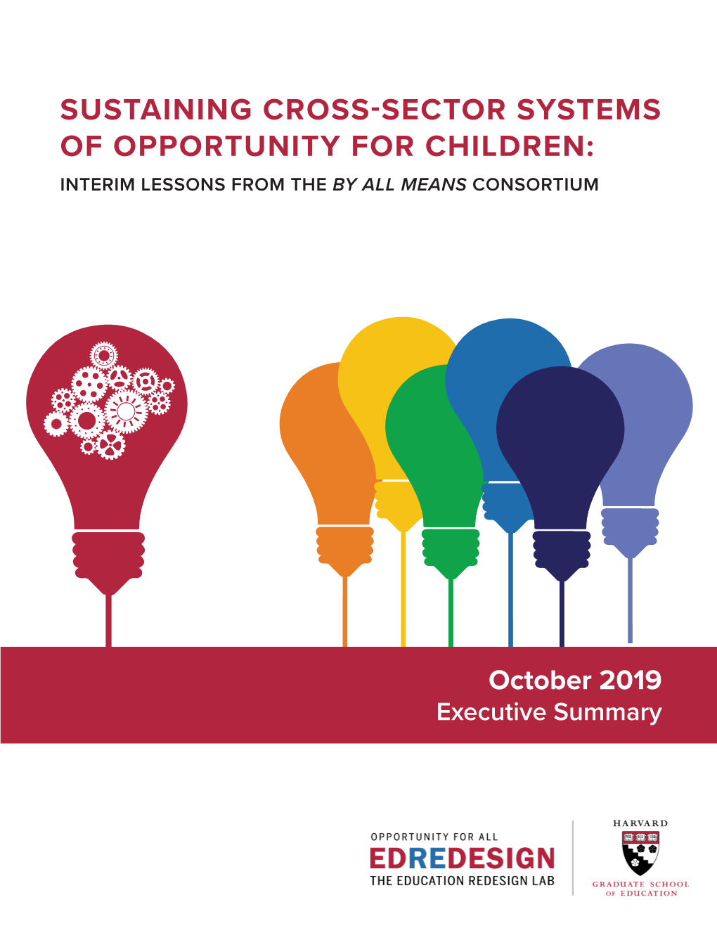 Sustaining Cross-Sector Systems of Opportunity for Children: Interim Lessons from the by All Means Consortium