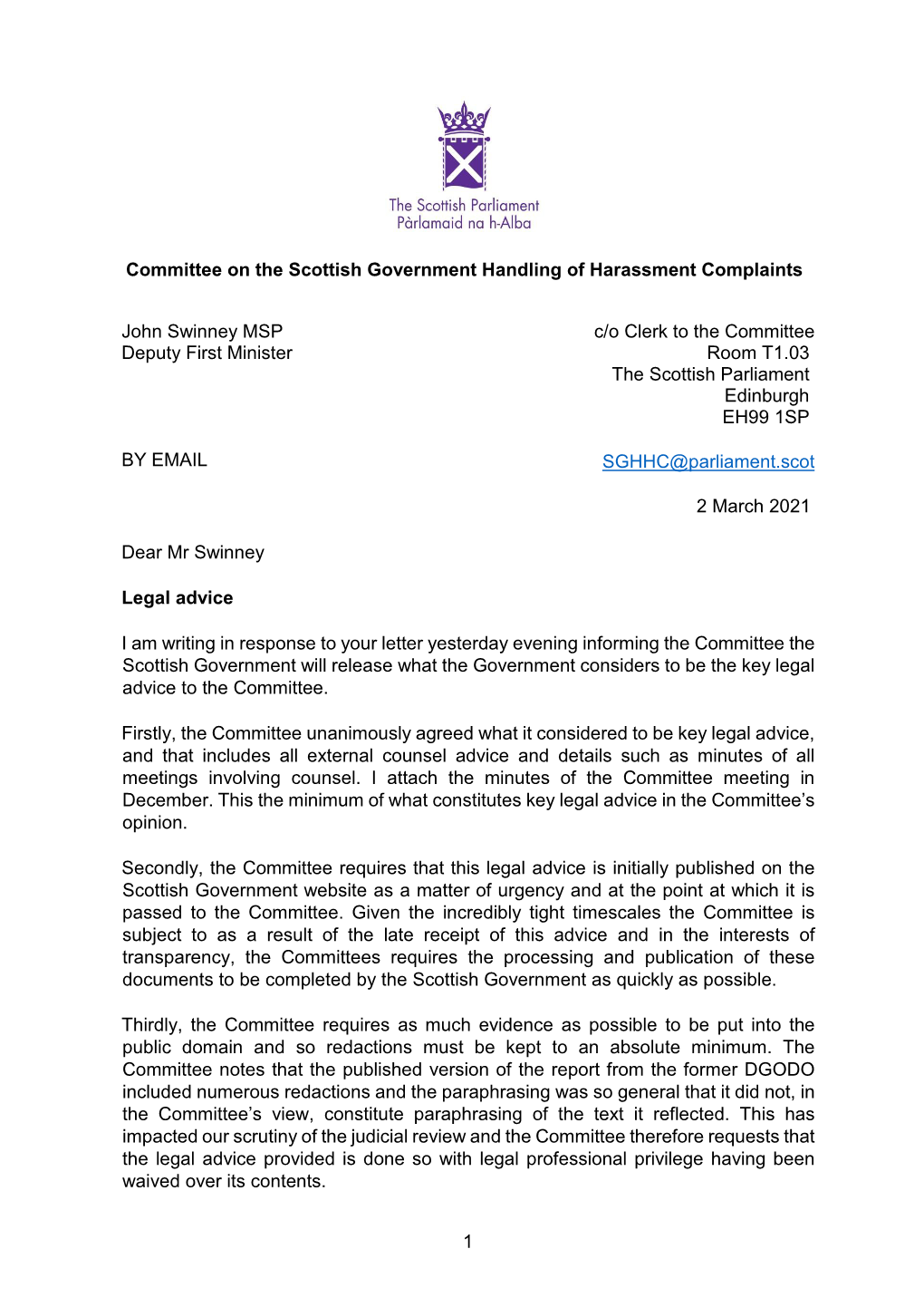 1 Committee on the Scottish Government Handling of Harassment Complaints John Swinney MSP Deputy First Minister by EMAIL C/O