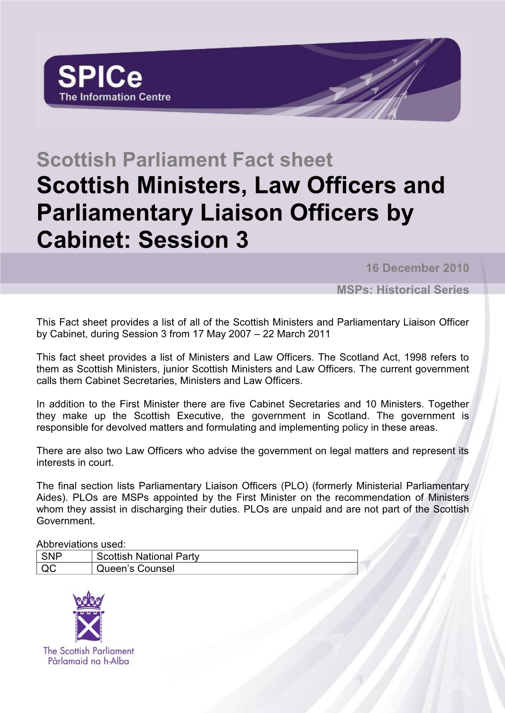 Scottish Ministers, Law Officers and Parliamentary Liaison Officers by Cabinet: Session 3 16 December 2010 Msps: Historical Series