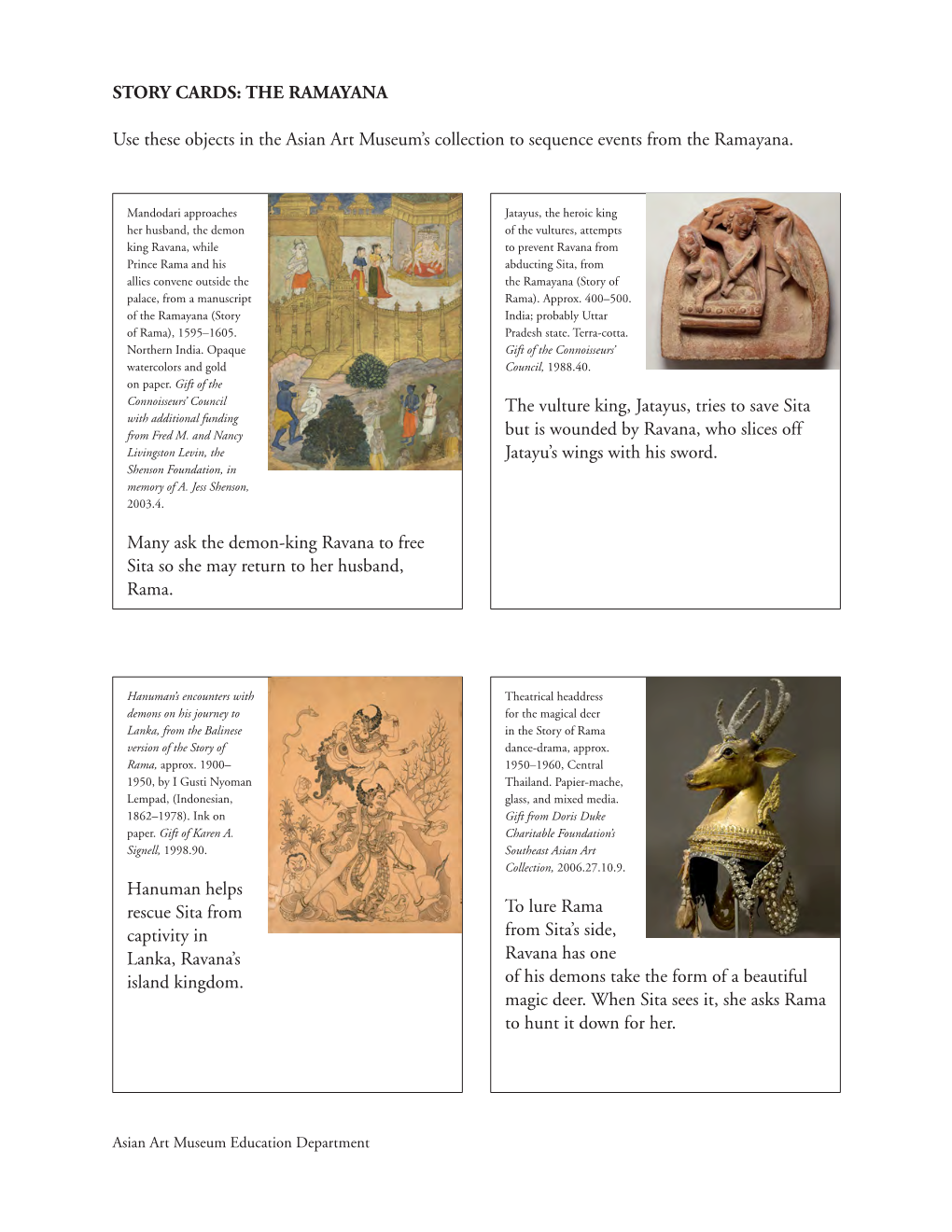 STORY CARDS: the RAMAYANA Use These Objects in the Asian Art Museum's Collection to Sequence Events from the Ramayana. Many As