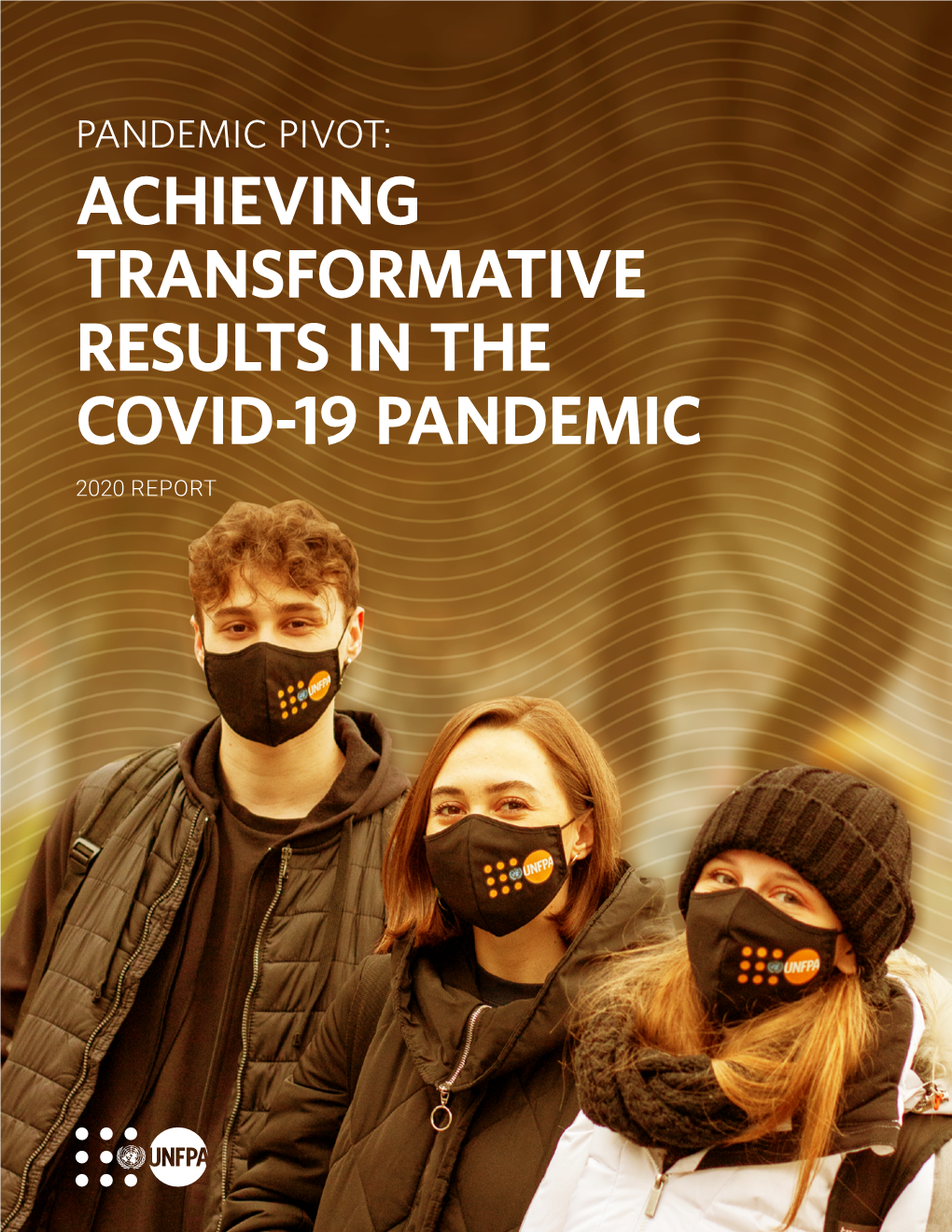 Achieving Transformative Results in the Covid-19 Pandemic