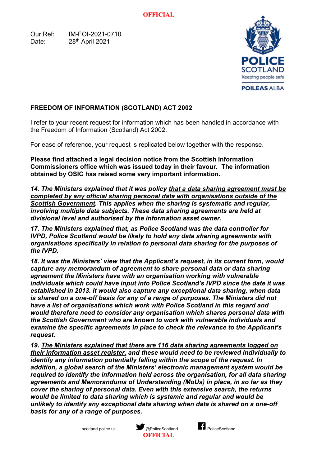 OFFICIAL OFFICIAL Our Ref: IM-FOI-2021-0710 Date: 28Th April 2021 FREEDOM of INFORMATION (SCOTLAND) ACT 2002 I Refer to Your R