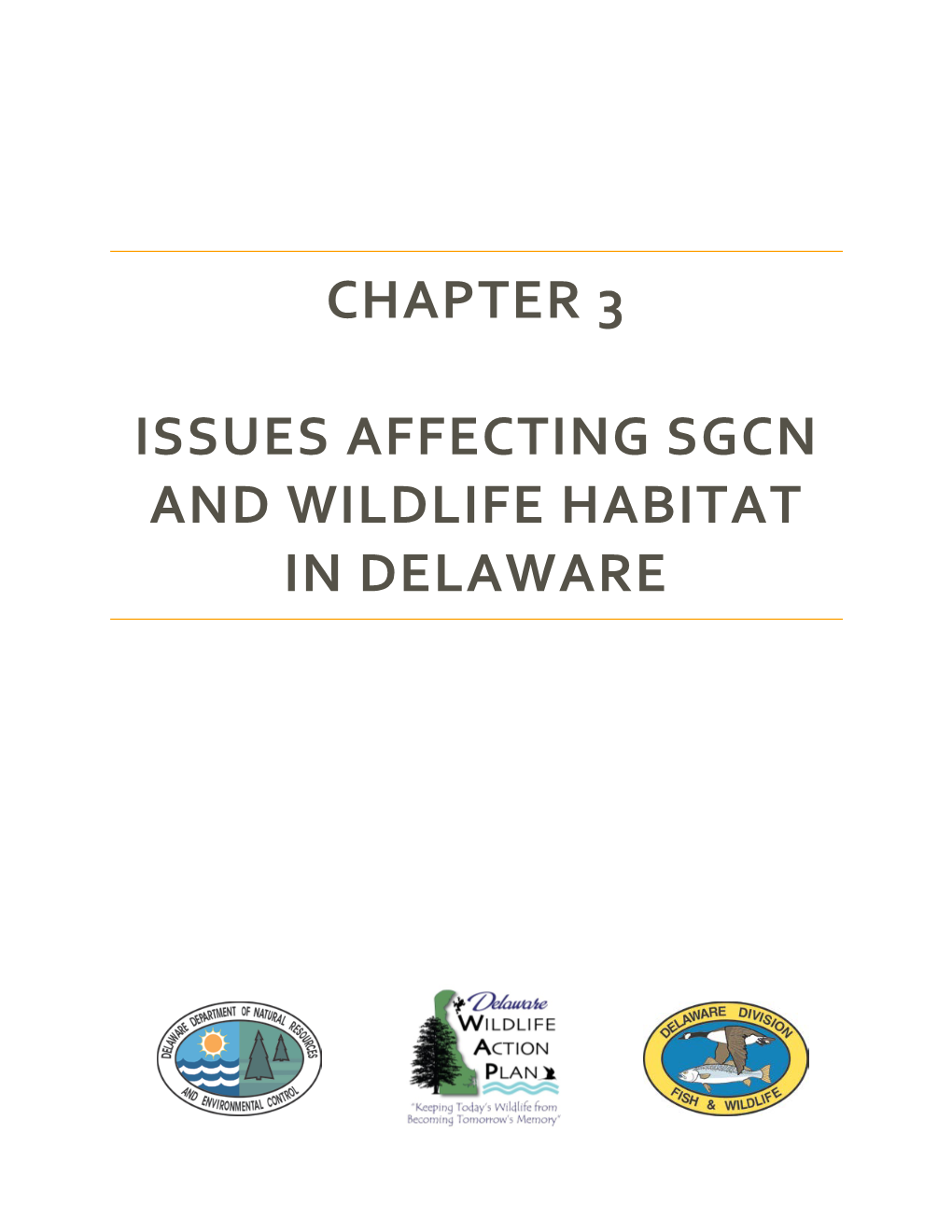 Chapter 3 Issues Affecting Sgcn and Wildlife Habitat In