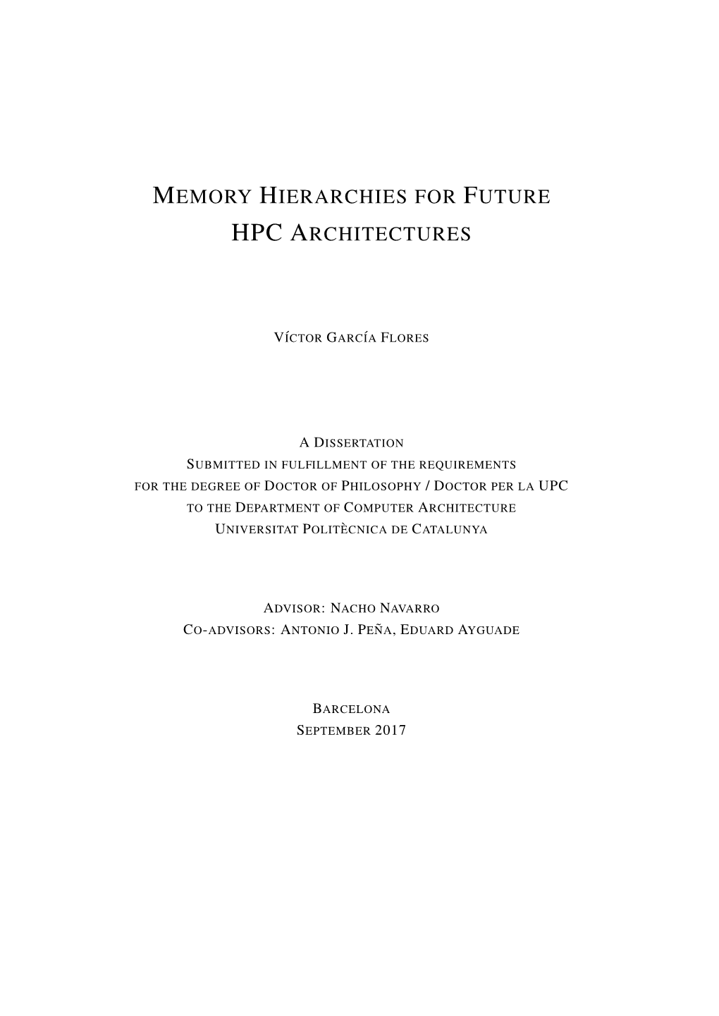 Memory Hierarchies for Future Hpc Architectures