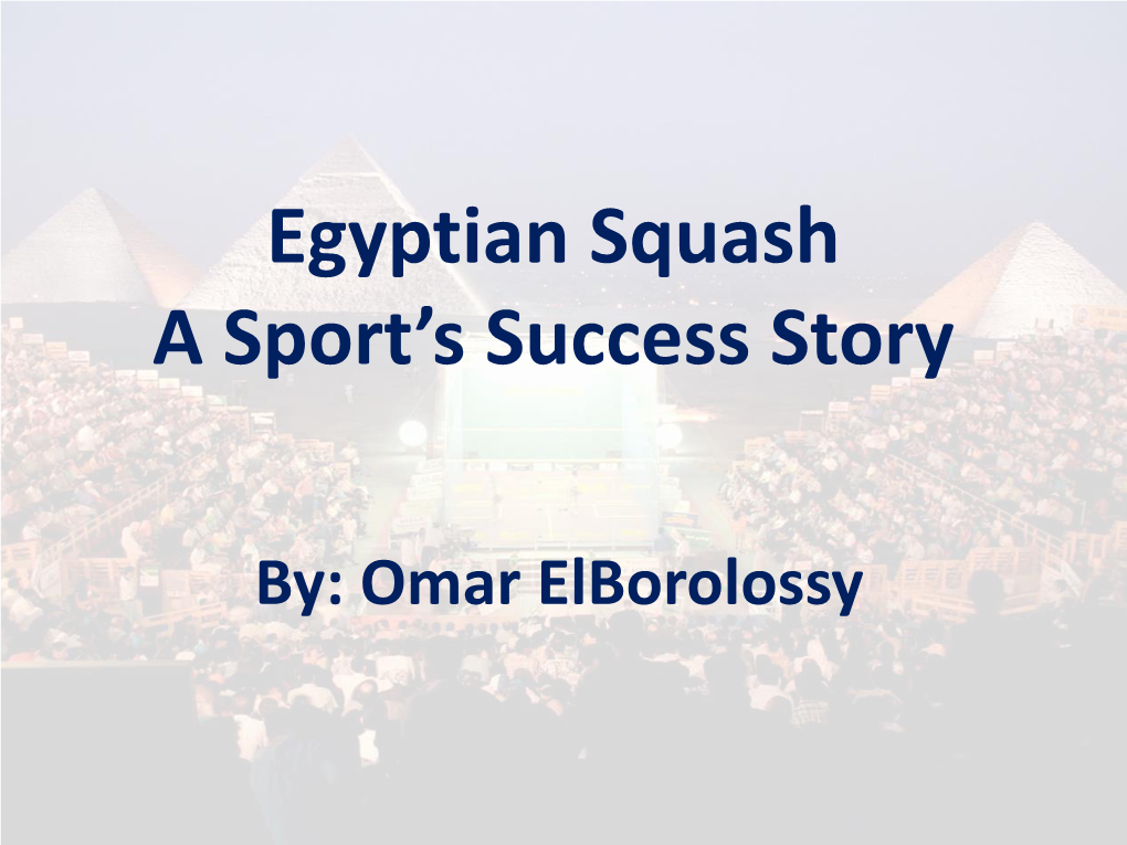 Egyptian Squash, a Sport's Success Story