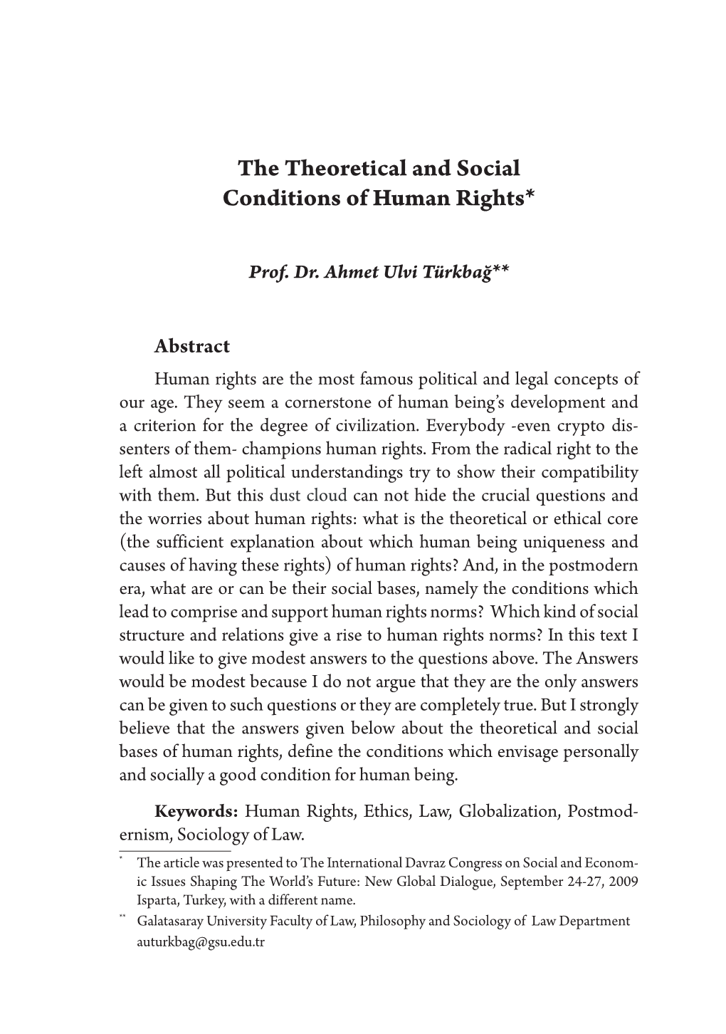 The Theoretical and Social Conditions of Human Rights*