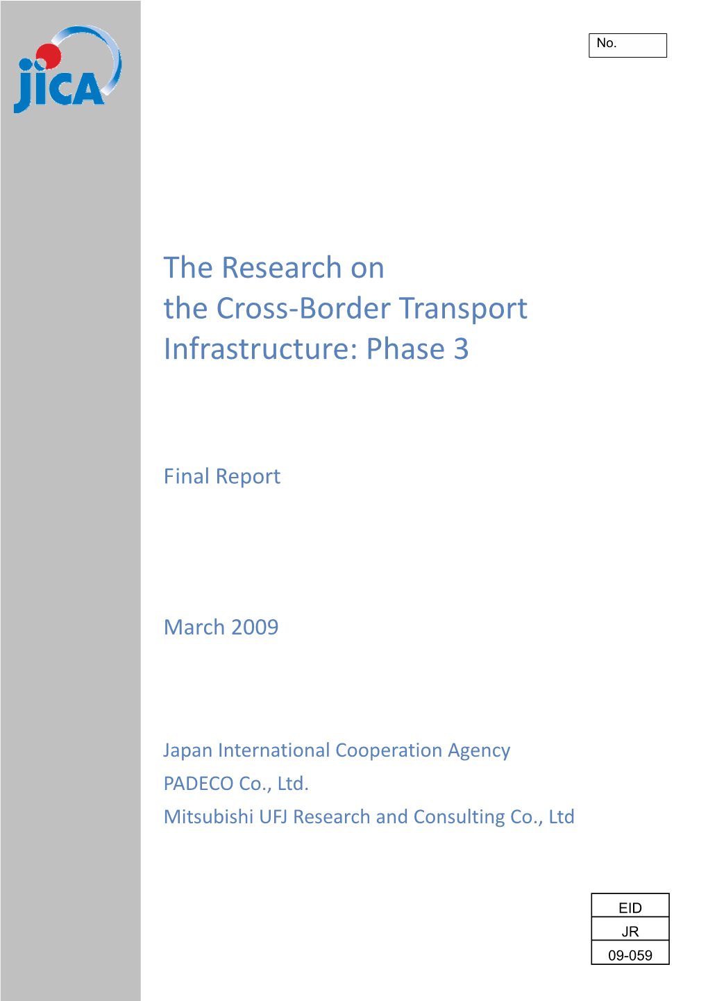 The Research on the Cross-Border Transport Infrastructure: Phase 3 Table of Contents