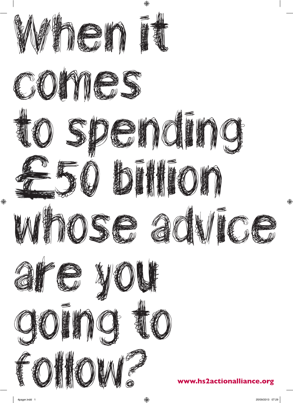 Follow? 4Pager.Indd 1 25/09/2013 07:29 I Am a Passionate Supporter of HS2 As an Engine for Growth