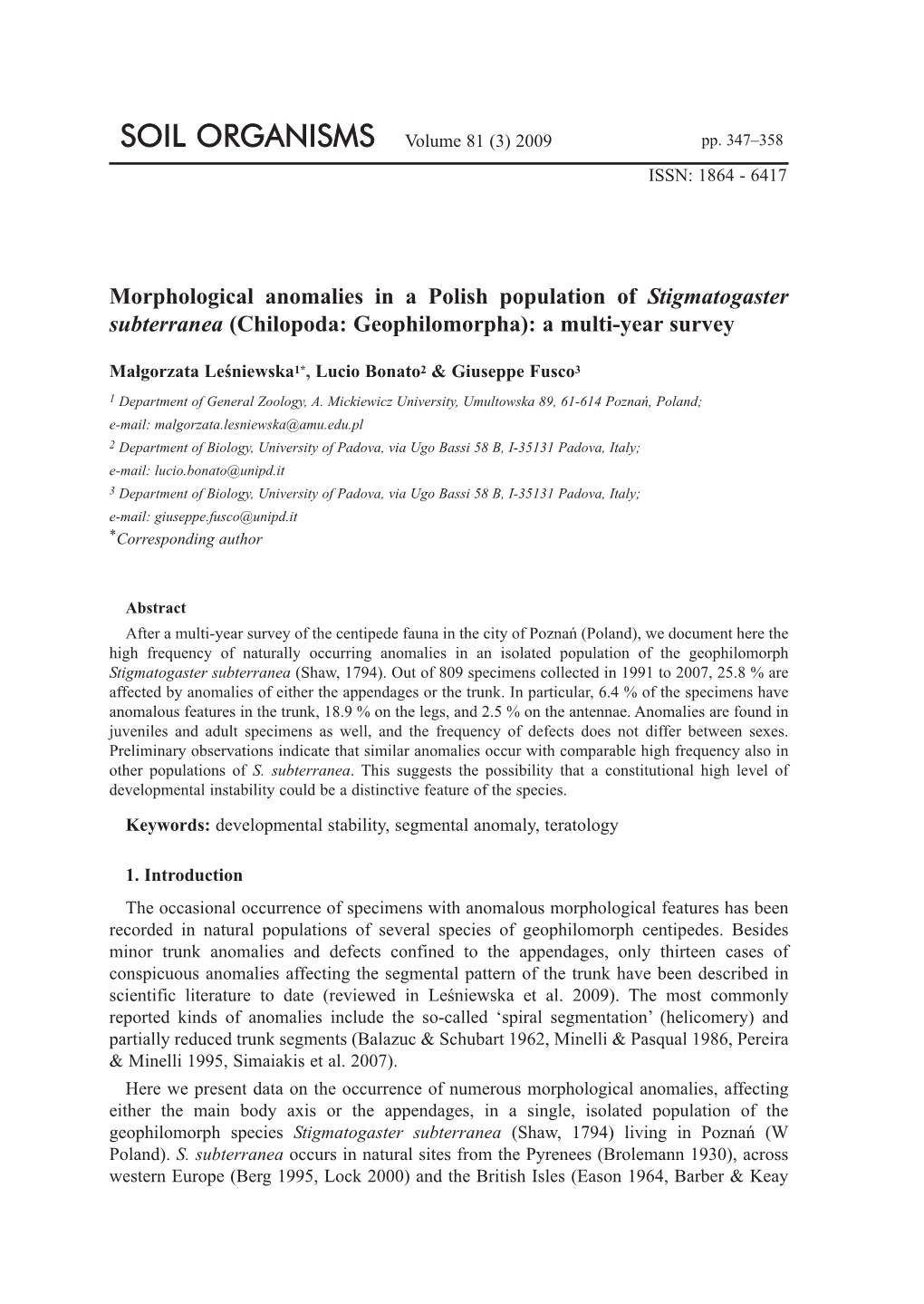 Chilopoda: Geophilomorpha): a Multi-Year Survey