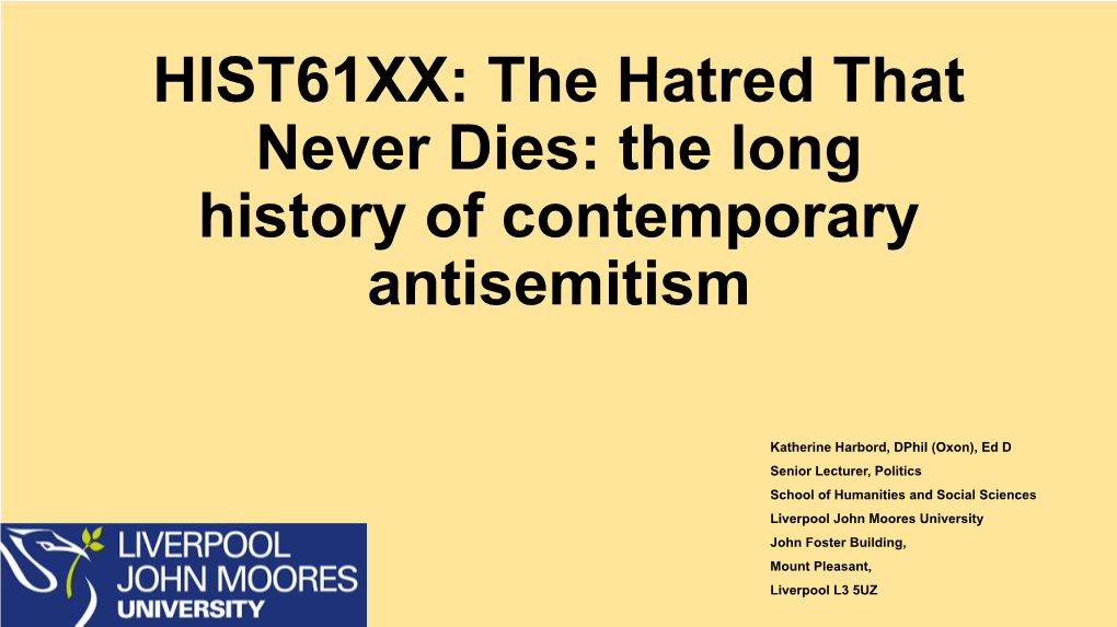 HIST61XX: the Hatred That Never Dies: the Long History of Contemporary Antisemitism