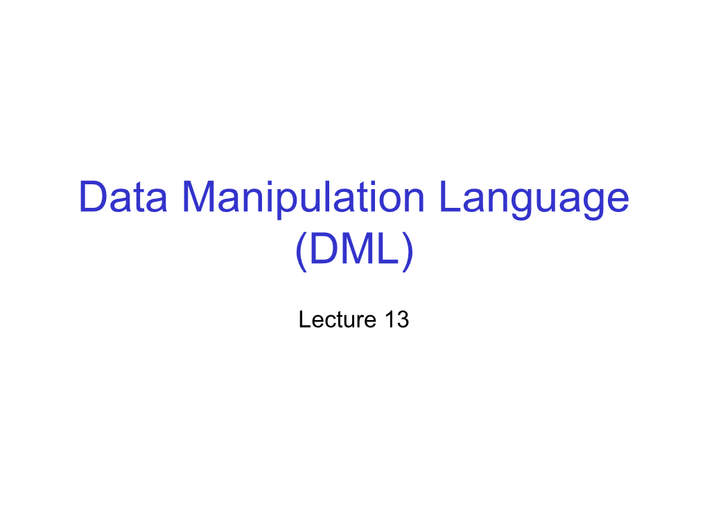 Data Manipulation Language (DML)