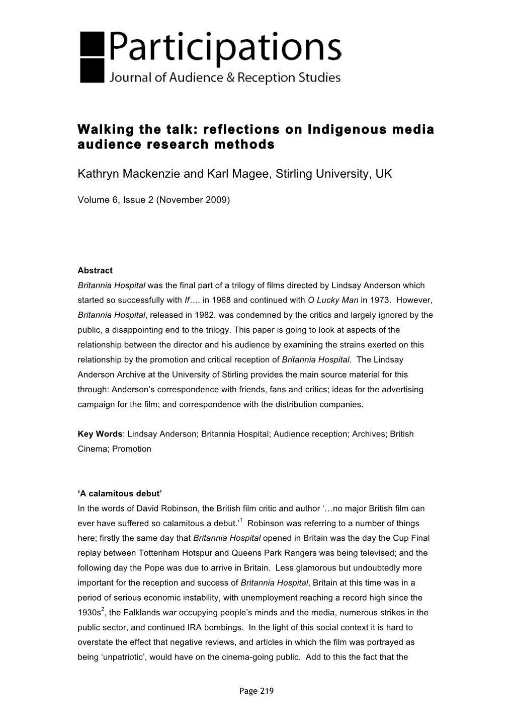 Walking the Talk: Reflections on Indigenous Media Audience Research Methods