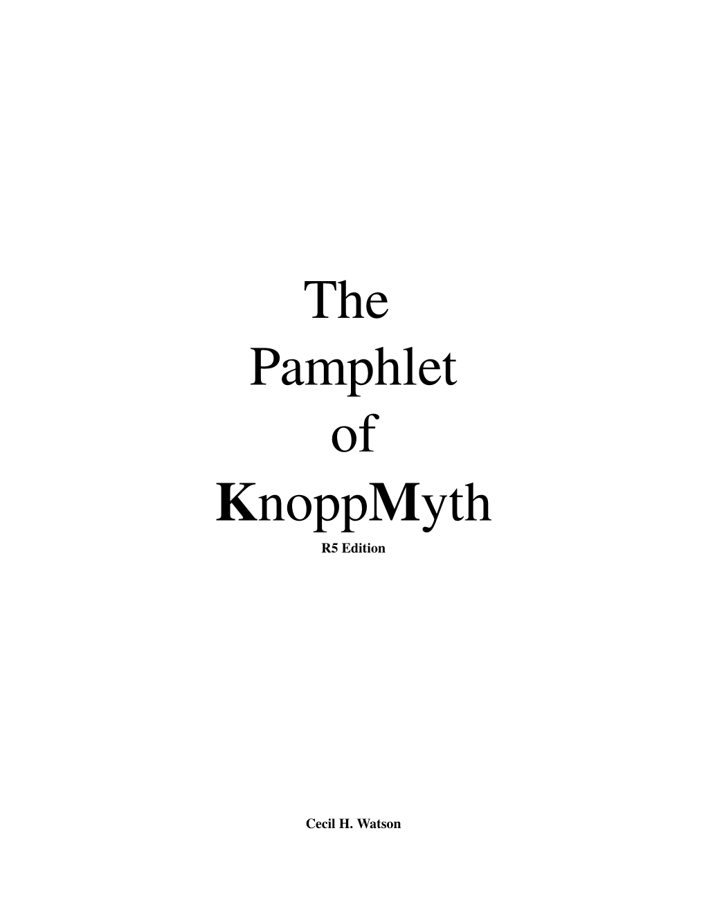 The Pamphlet of Knoppmyth R5 Edition