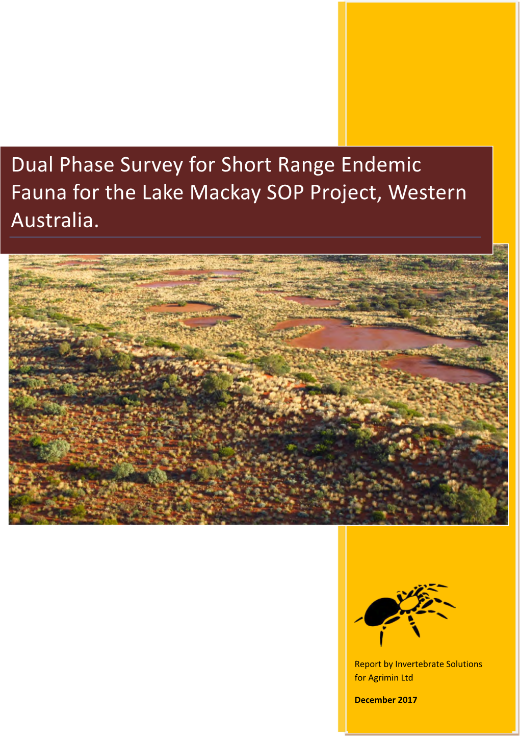 Dual Phase Survey for Short Range Endemic Fauna for the Lake Mackay SOP Project, Western Australia