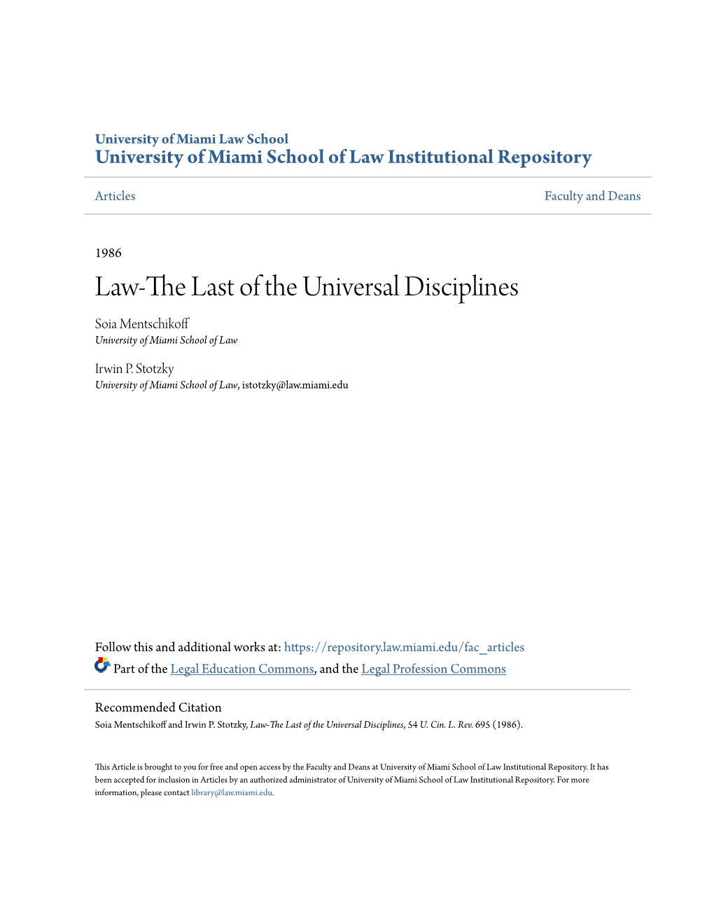 Law-The Last of the Universal Disciplines Soia Mentschikoff University of Miami School of Law