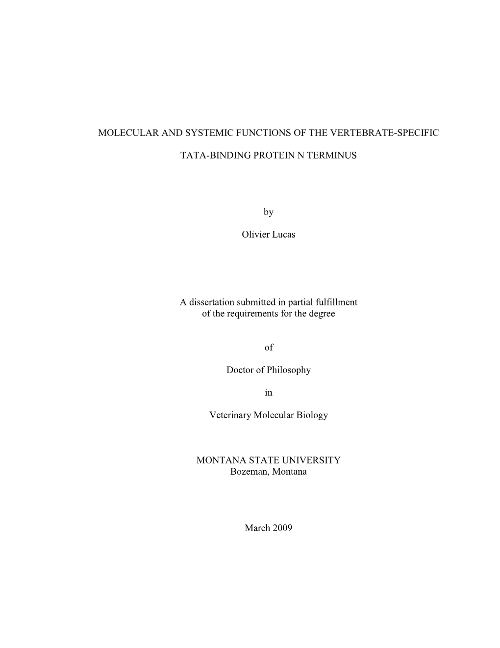 Molecular and Systemic Functions of the Vertebrate-Specific