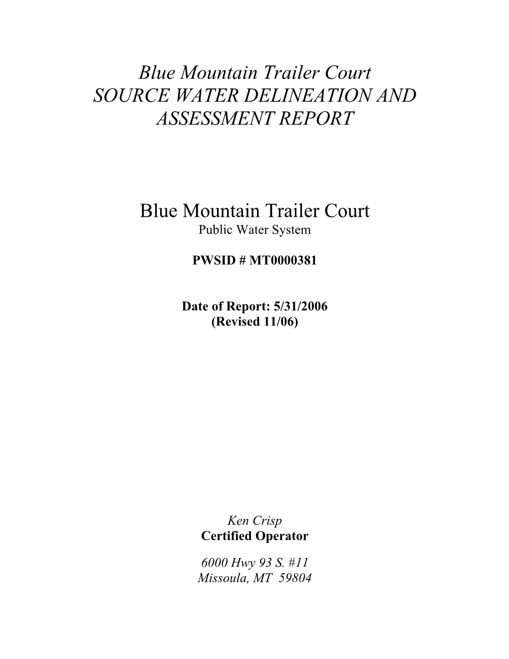 Blue Mountain Trailer Court SOURCE WATER DELINEATION and ASSESSMENT REPORT