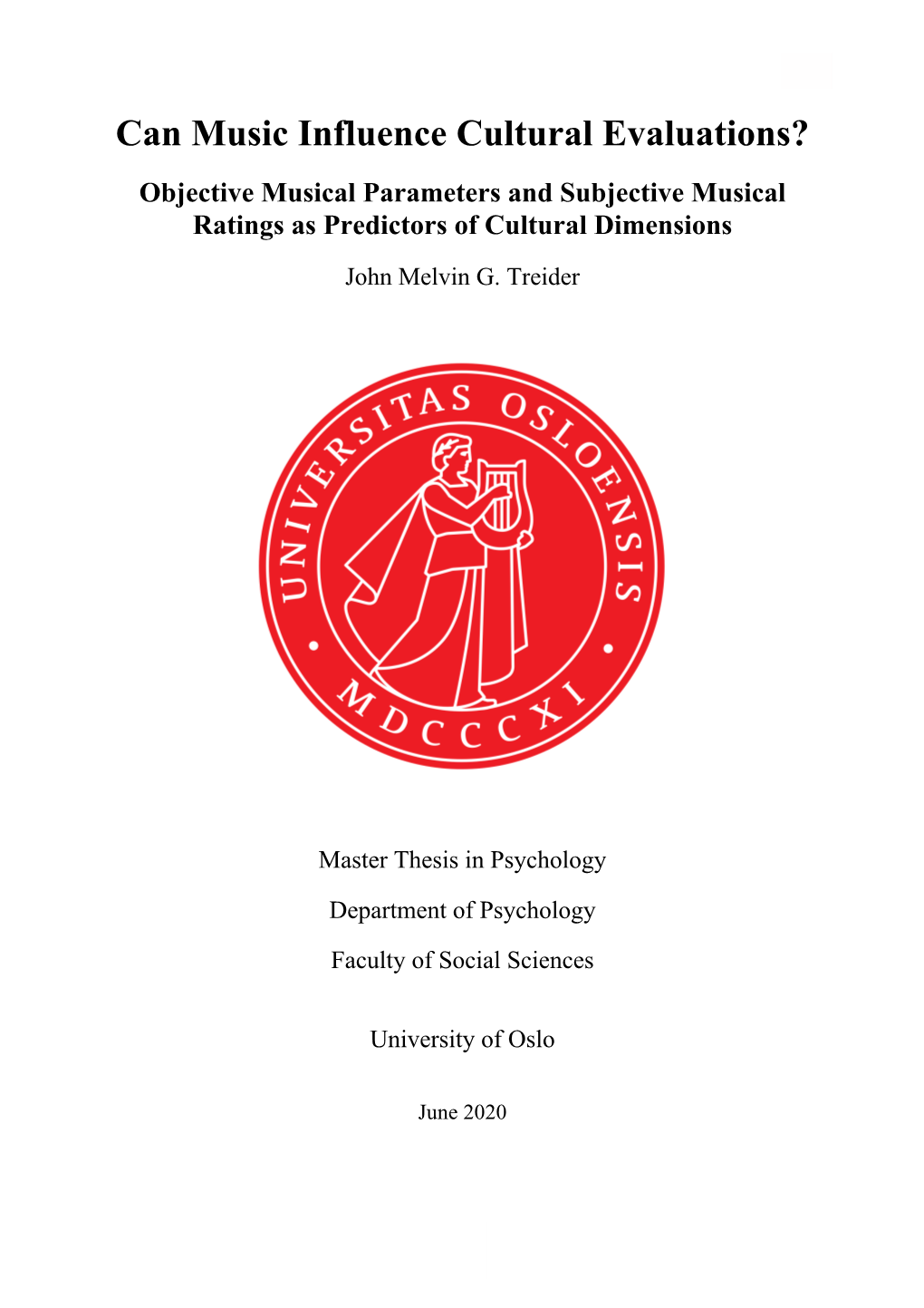 Can Music Influence Cultural Evaluations? Objective Musical Parameters and Subjective Musical Ratings As Predictors of Cultural Dimensions