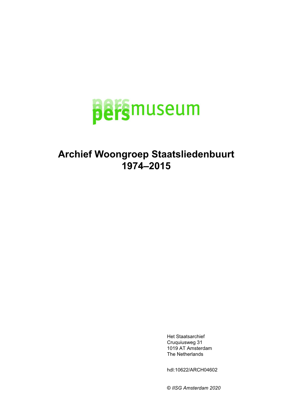 Archief Woongroep Staatsliedenbuurt 1974–2015