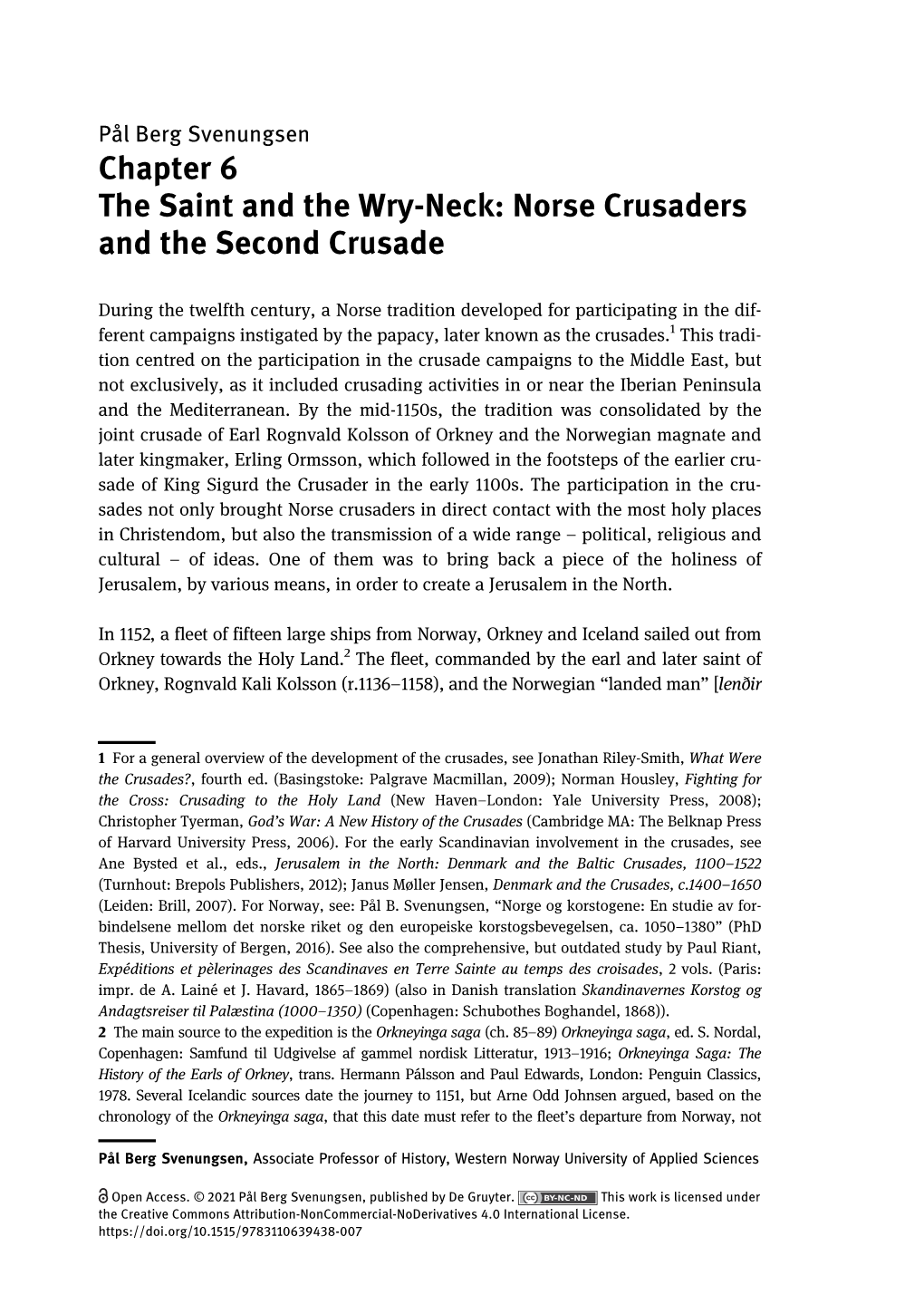 The Saint and the Wry-Neck: Norse Crusaders and the Second Crusade