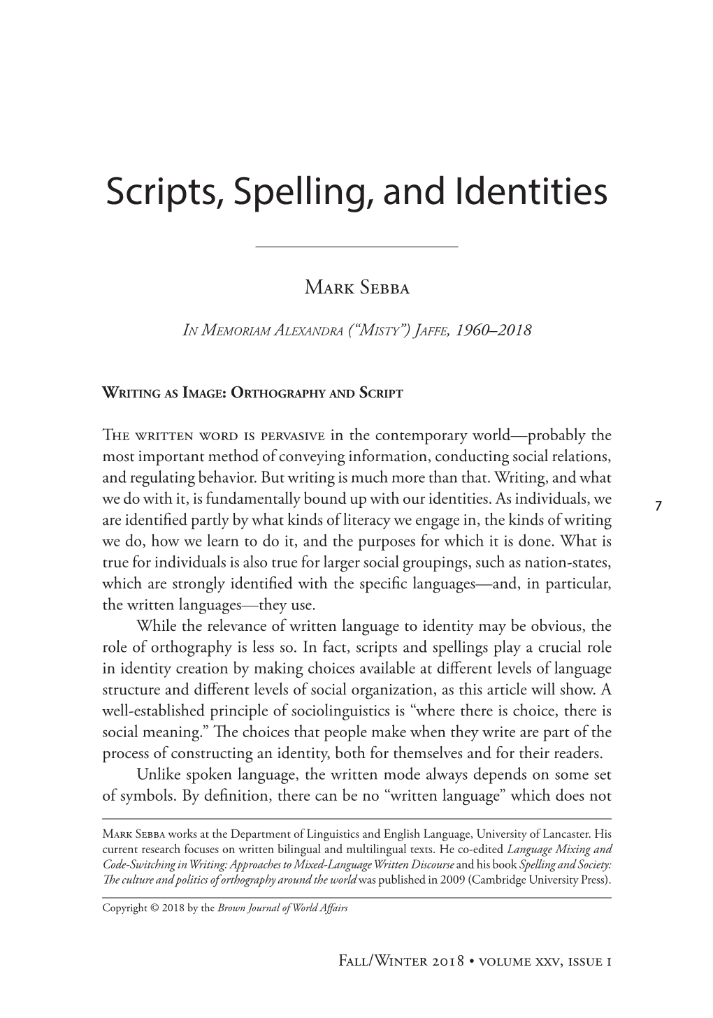 Scripts, Spelling, and Identities