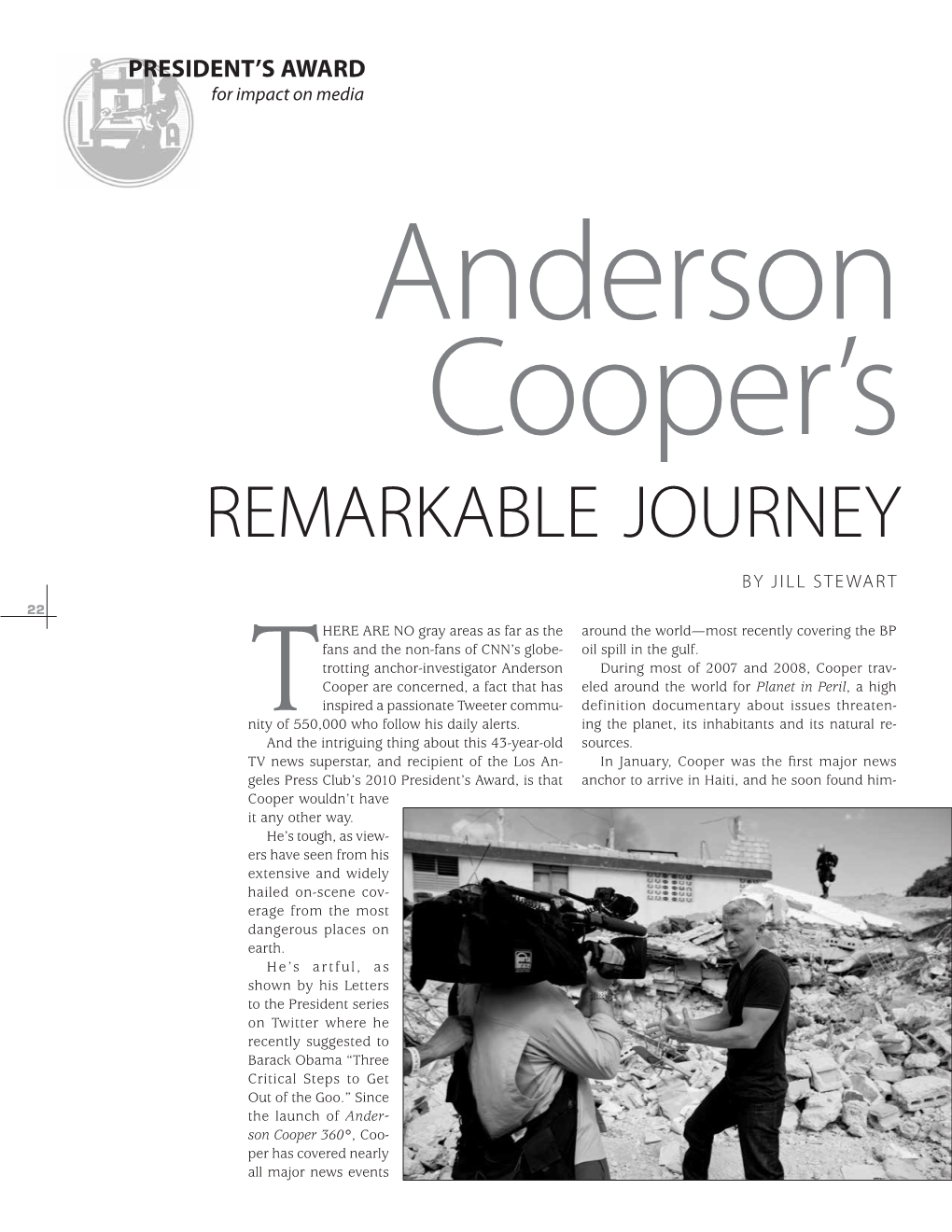 2010 President’S Award, Is That Anchor to Arrive in Haiti, and He Soon Found Him- Cooper Wouldn’T Have It Any Other Way