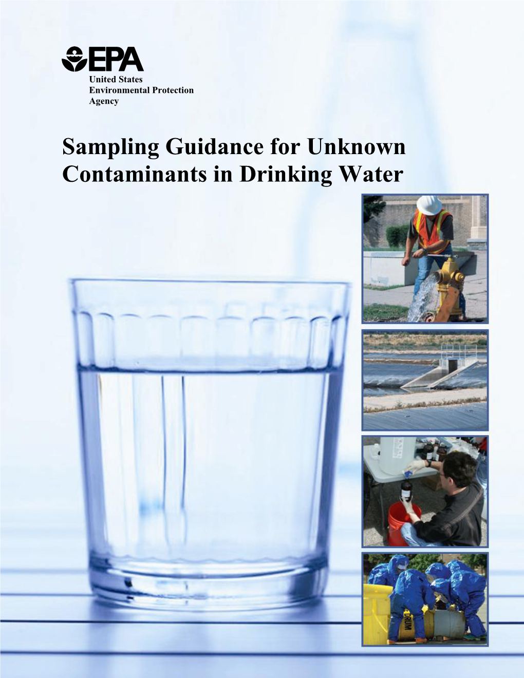 Sampling Guidance for Unknown Contaminants in Drinking Water Sampling Guidance for Unknown Contaminants in Drinking Water