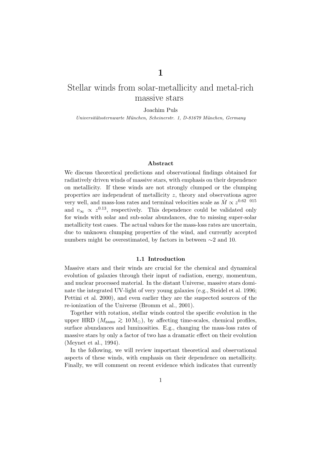 1 Stellar Winds from Solar-Metallicity and Metal-Rich Massive Stars Joachim Puls Universit¨Atssternwarte M¨Unchen, Scheinerstr