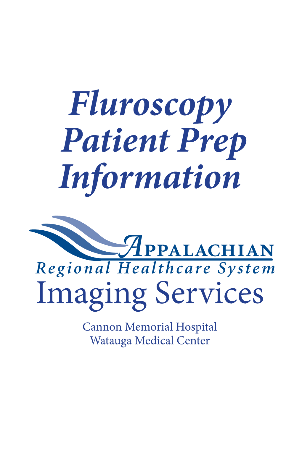 Fluroscopy Patient Prep Information