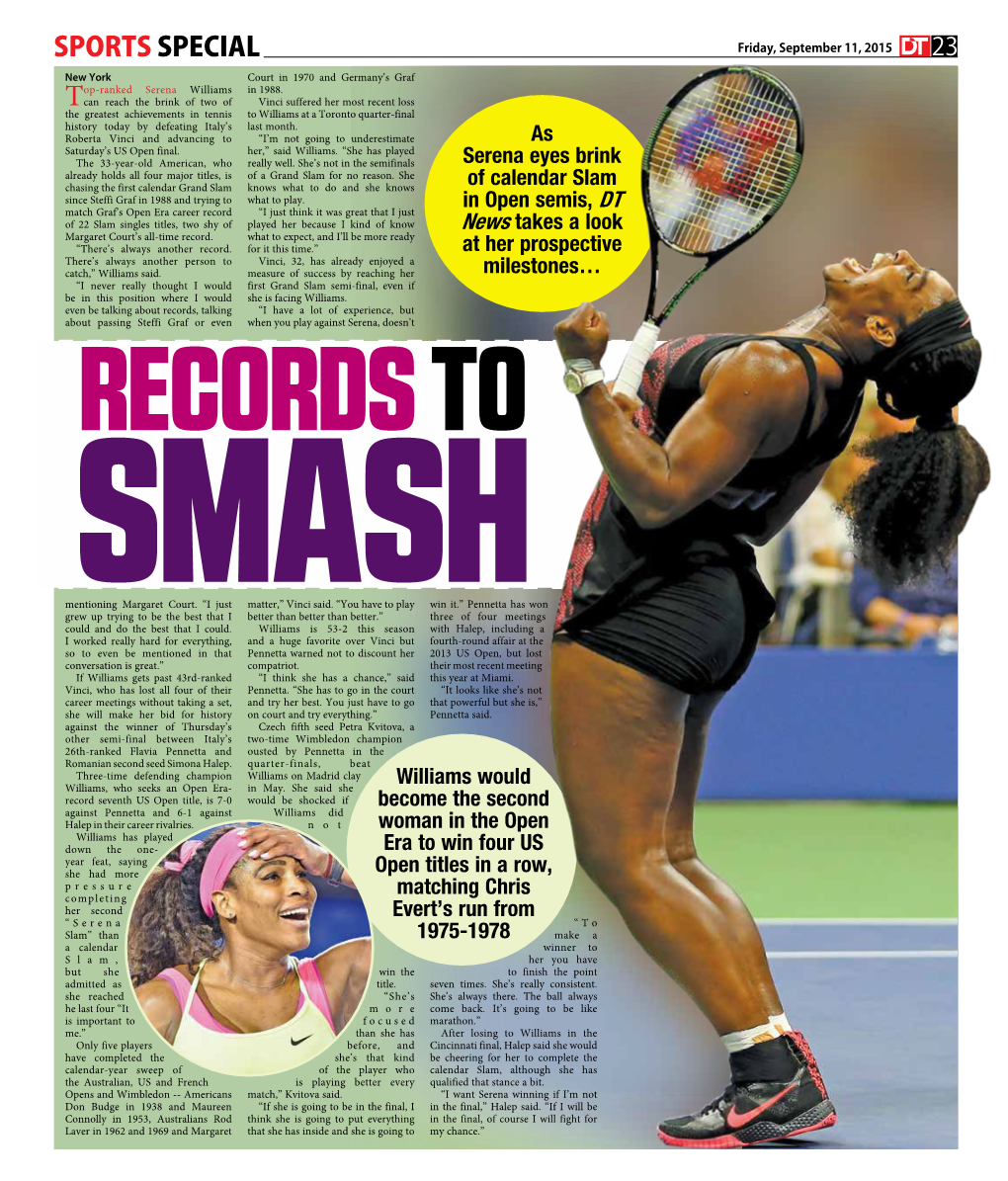 SPORTS SPECIAL Friday, September 11, 2015 23 New York Court in 1970 and Germany’S Graf Op-Ranked Serena Williams in 1988