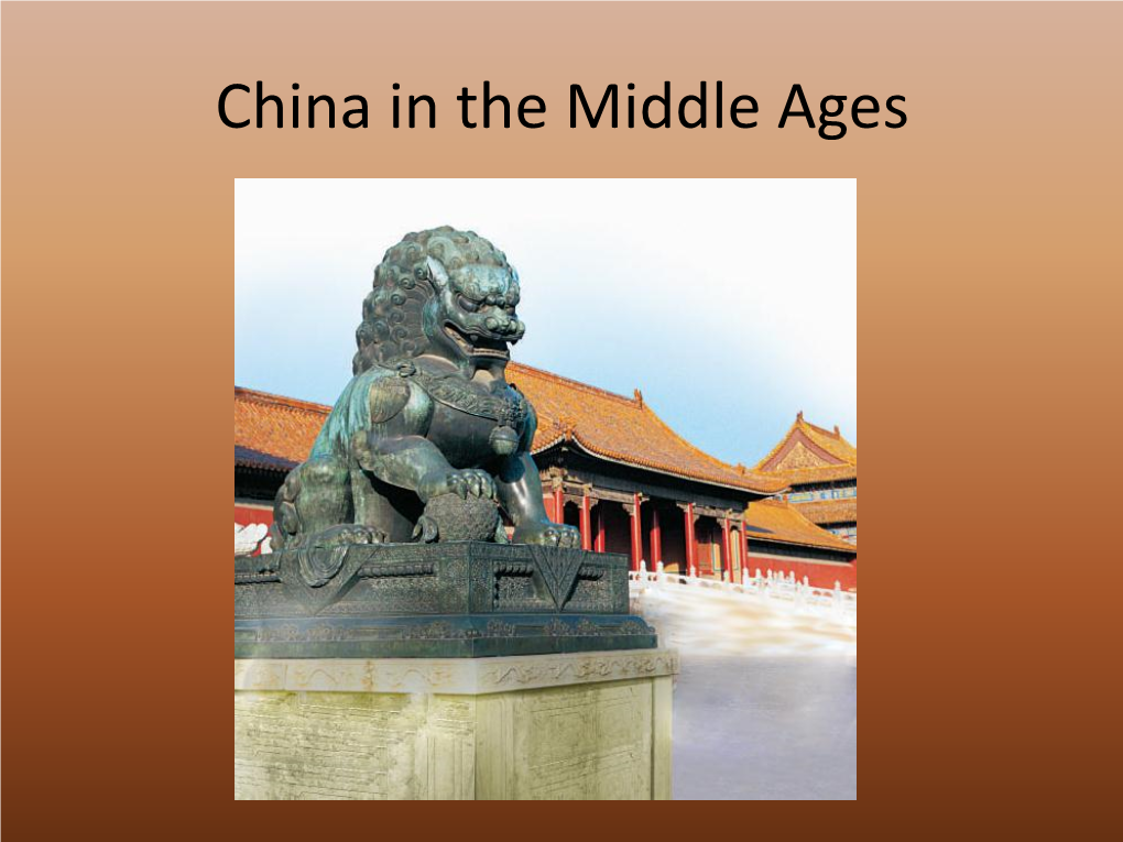 China in the Middle Ages China Rebuilds – Section 1