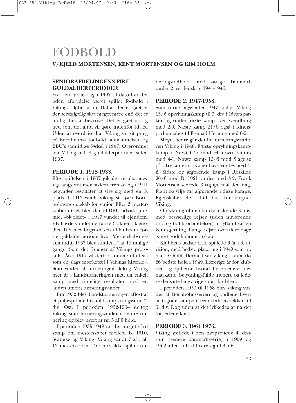 033-054 Viking Fodbold 16/04/07 9:43 Side 33