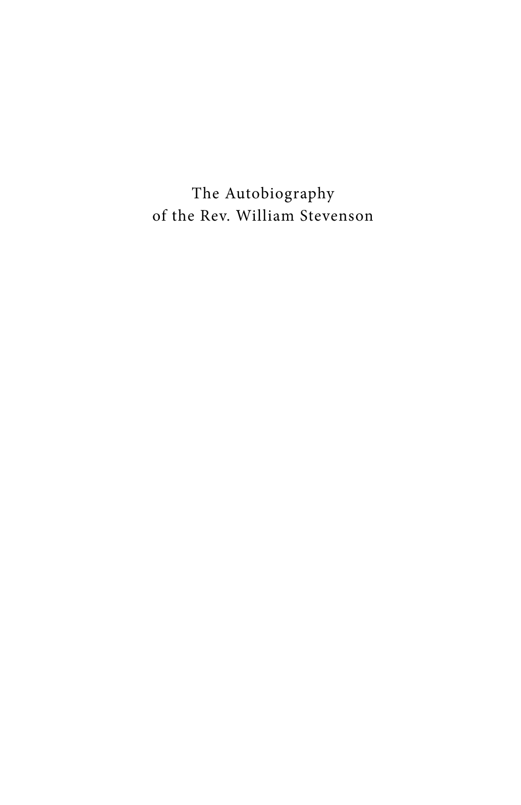 The Autobiography of the Rev. William Stevenson “Going to Conference.” Published in Eggleston, Edward