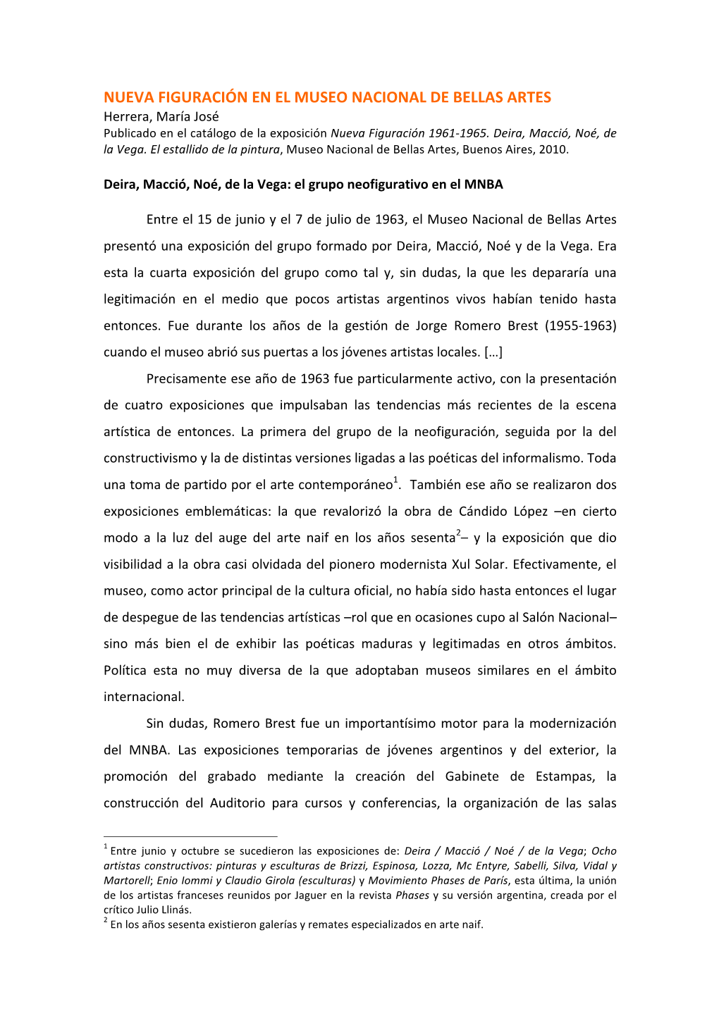 NUEVA FIGURACIÓN EN EL MUSEO NACIONAL DE BELLAS ARTES Herrera, María José Publicado En El Catálogo De La Exposición Nueva Figuración 1961-1965