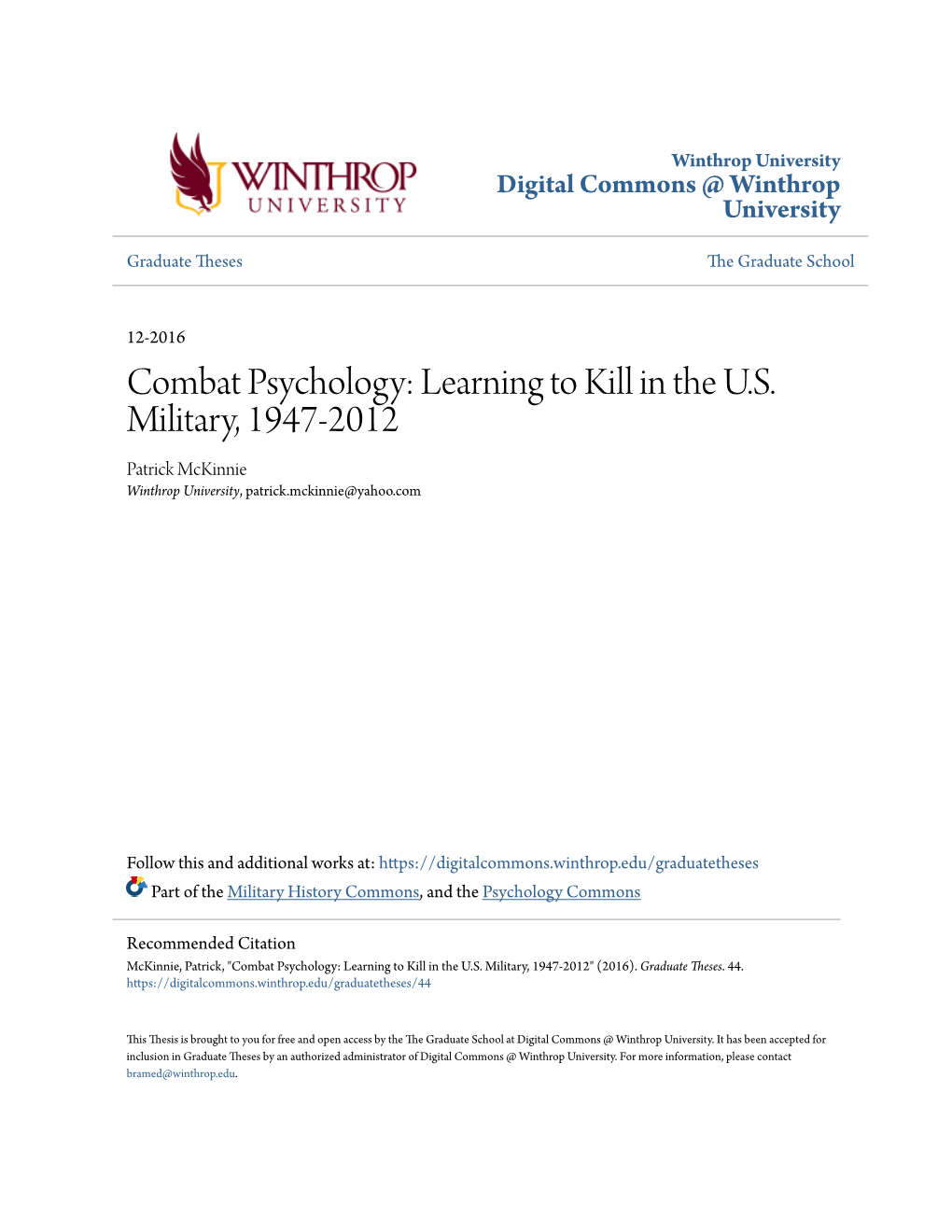 Combat Psychology: Learning to Kill in the U.S. Military, 1947-2012 Patrick Mckinnie Winthrop University, Patrick.Mckinnie@Yahoo.Com