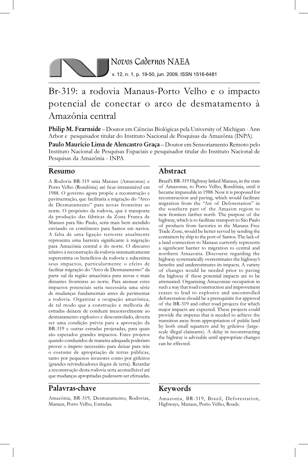 Br-319: a Rodovia Manaus-Porto Velho E O Impacto Potencial De Conectar O Arco De Desmatamento À Amazônia Central Philip M