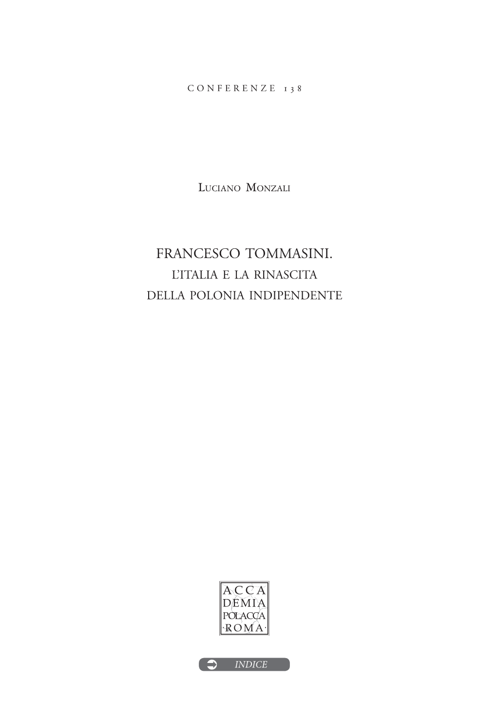 Francesco Tommasini. L’Italia E La Rinascita Della Polonia Indipendente