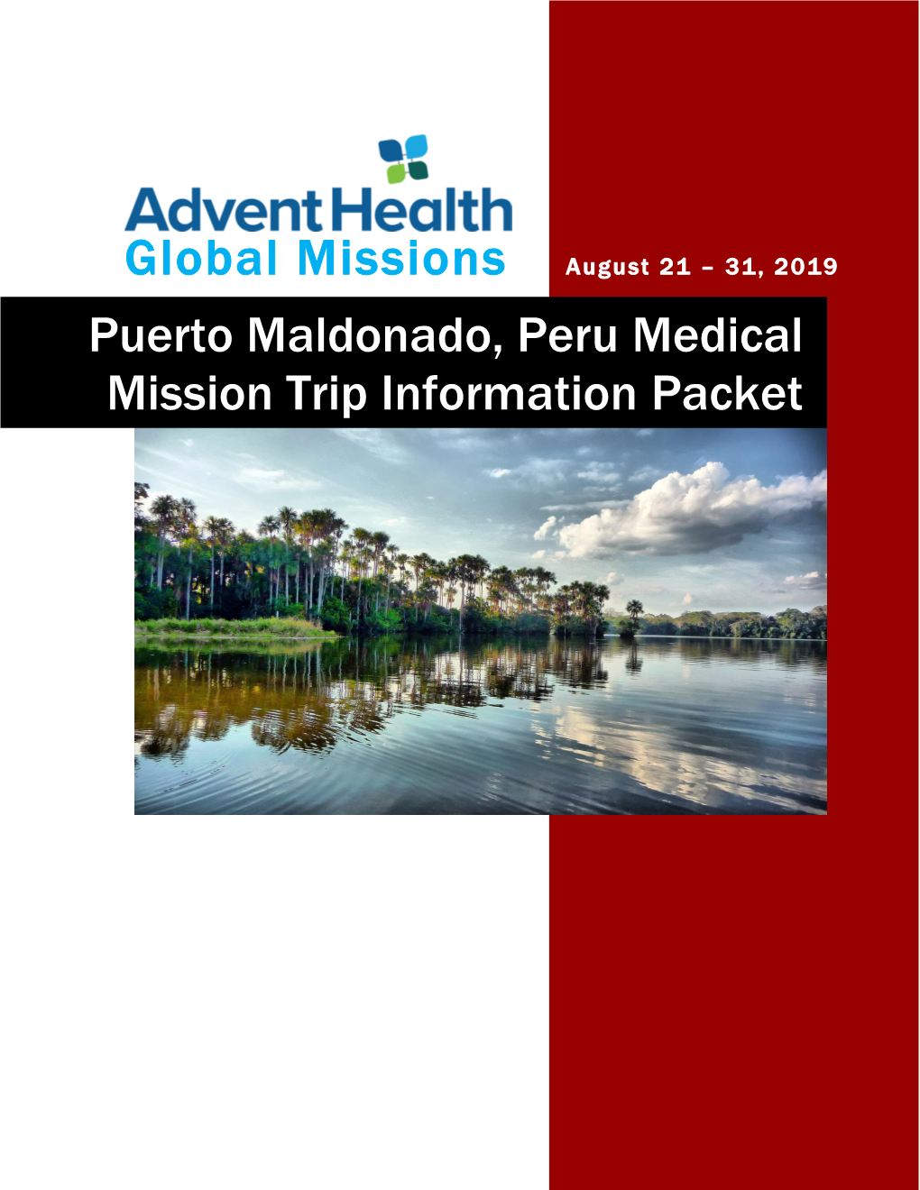 Puerto Maldonado, Peru Medical Mission Trip Information Packet Puerto Maldonado, Peru Medical Mission Trip