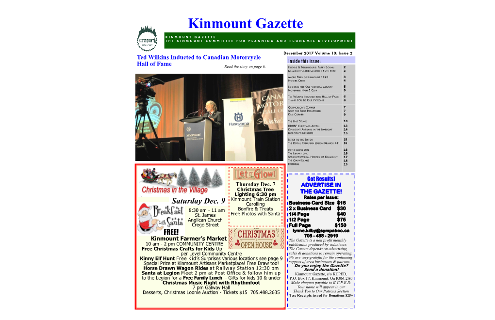 December 2017 Volume 10: Issue 2 Ted Wilkins Inducted to Canadian Motorcycle Hall of Fame Inside This Issue: Read the Story on Page 6