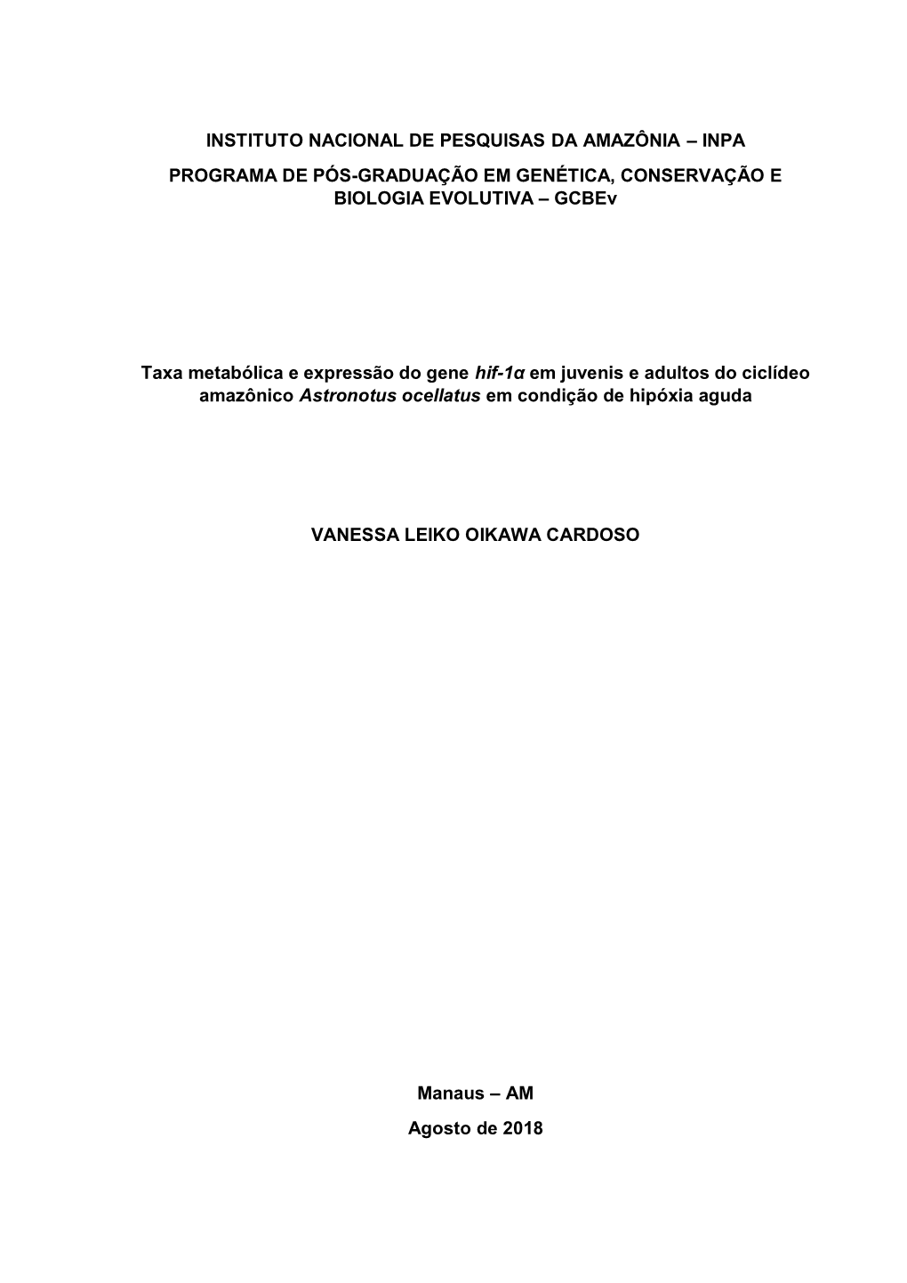 INSTITUTO NACIONAL DE PESQUISAS DA AMAZÔNIA – INPA PROGRAMA DE PÓS-GRADUAÇÃO EM GENÉTICA, CONSERVAÇÃO E BIOLOGIA EVOLUTIVA – Gcbev