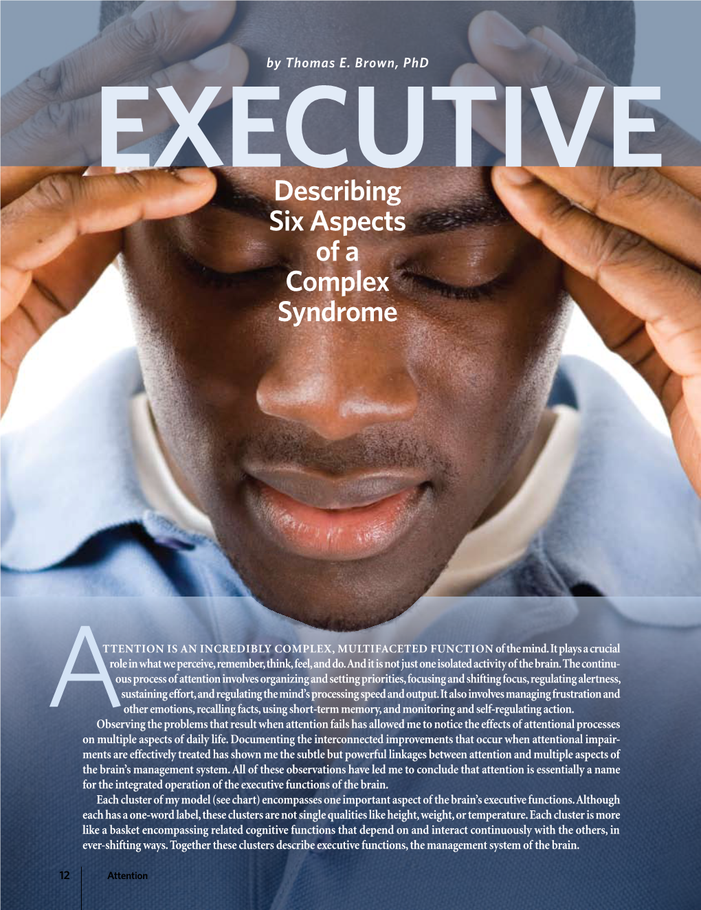 Executive Functions Describing Six Aspects of a Complex Syndrome