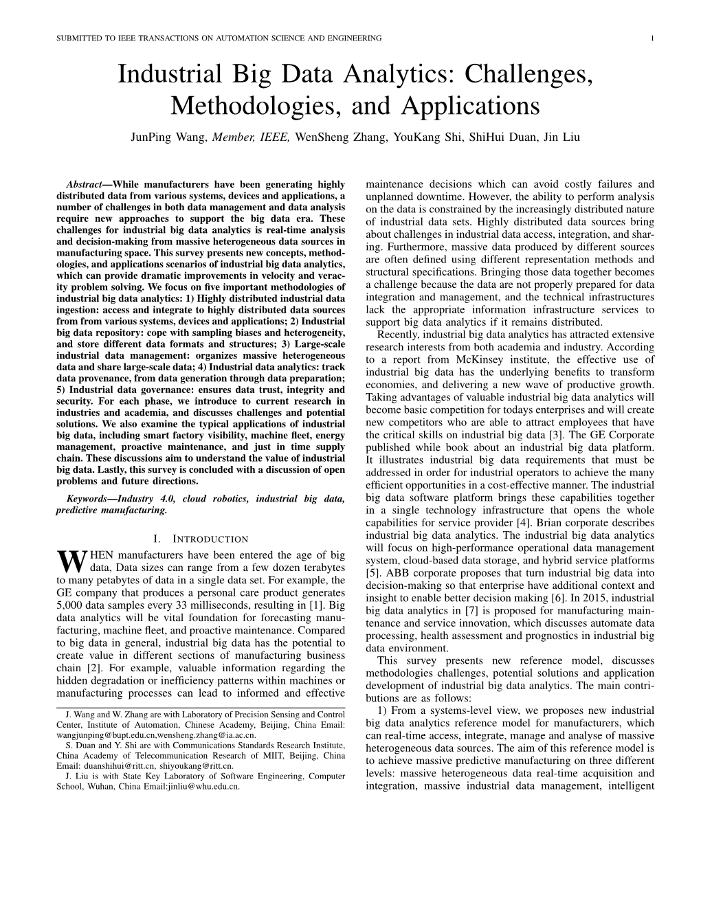 Industrial Big Data Analytics: Challenges, Methodologies, and Applications Junping Wang, Member, IEEE, Wensheng Zhang, Youkang Shi, Shihui Duan, Jin Liu