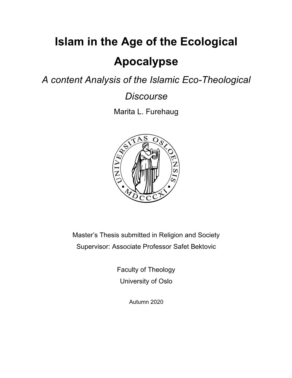 Islam in the Age of the Ecological Apocalypse a Content Analysis of the Islamic Eco-Theological Discourse Marita L